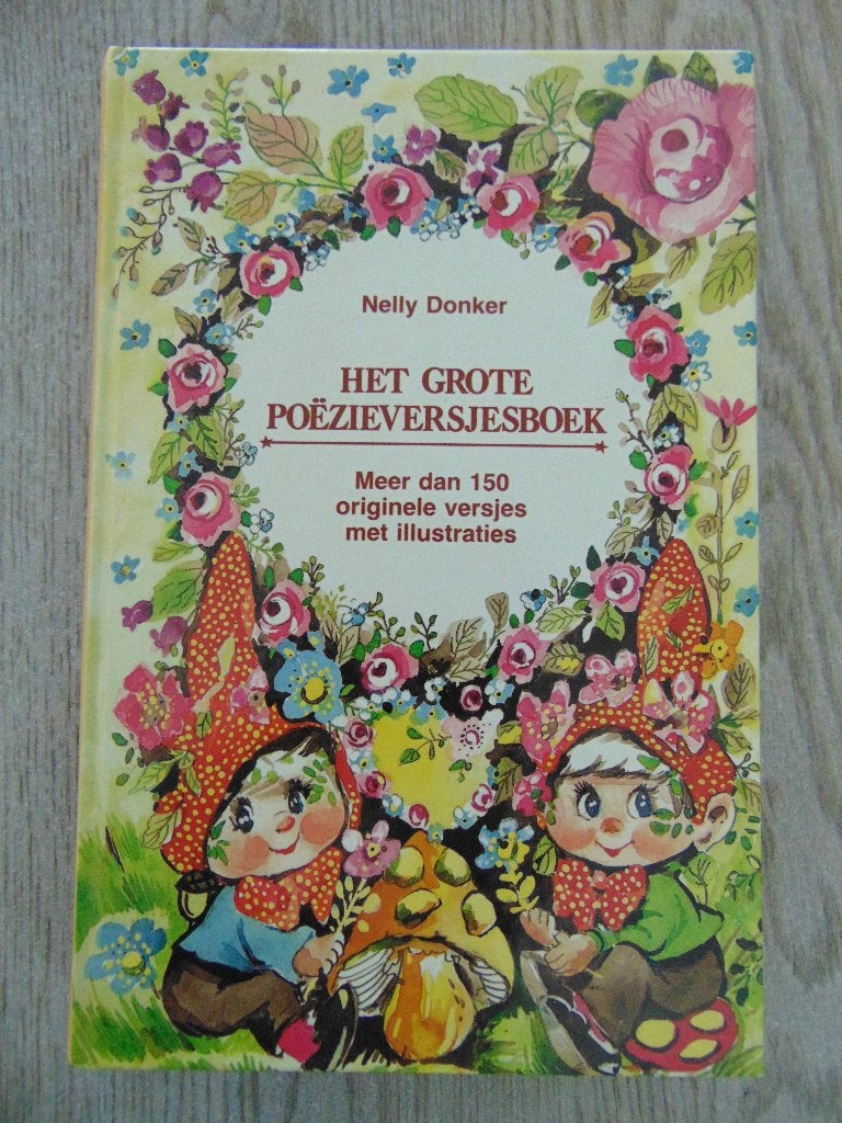 Het grote Poëzieversjesboek - hardcover - Nelly Donker, Boeken, Nelly Donker, Ophalen of Verzenden, Zo goed als nieuw, Eén auteur