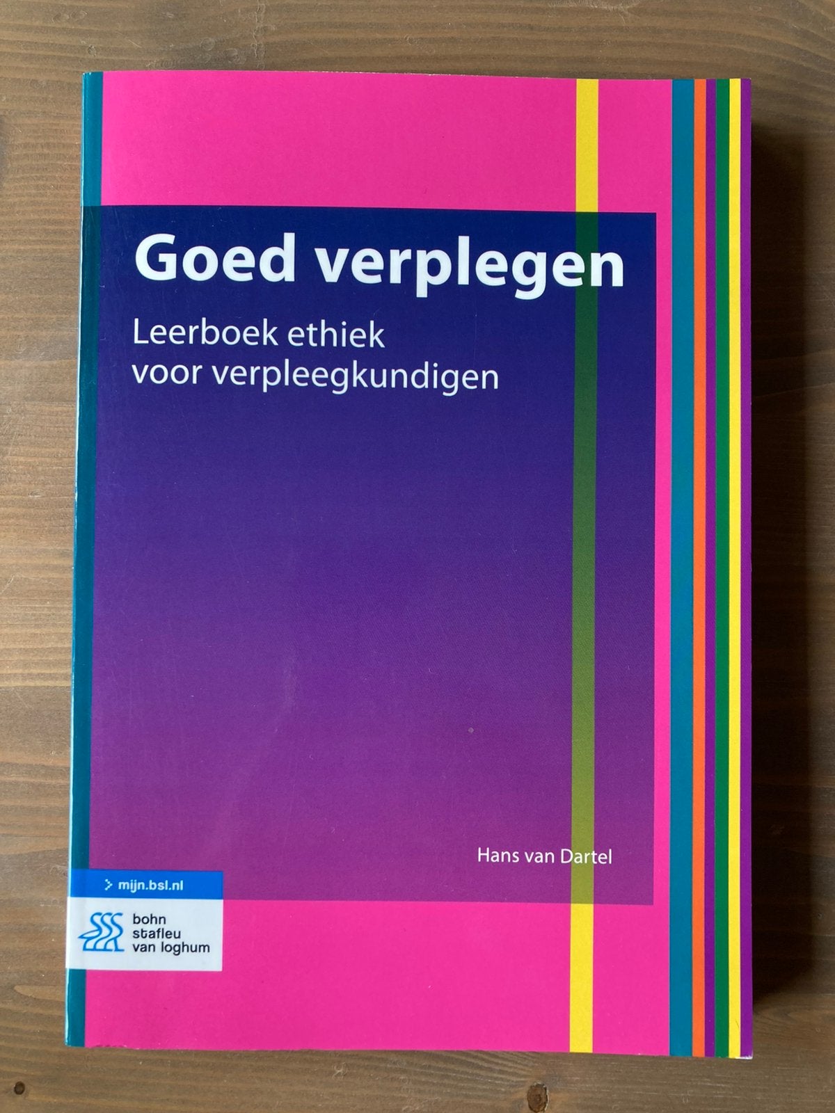 Goed verplegen - Leerboek ethiek voor verpleegkundigen, Zo goed als nieuw, Gamma, Hans van Dartel, HBO