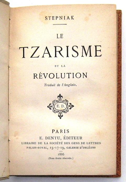 Le Tzarisme et la Revolution 1886 Stepniak - Rusland Polen, Antiek en Kunst, Ophalen of Verzenden