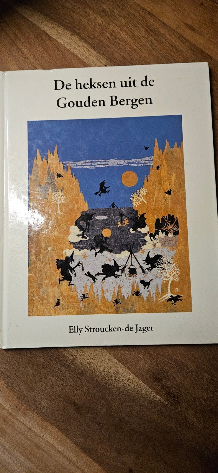 De heksen uit de Gouden Bergen - Elly Stroucken-de Jager, Ophalen of Verzenden, Gelezen, Elly Stroucken-de Jager, Fictie algemeen