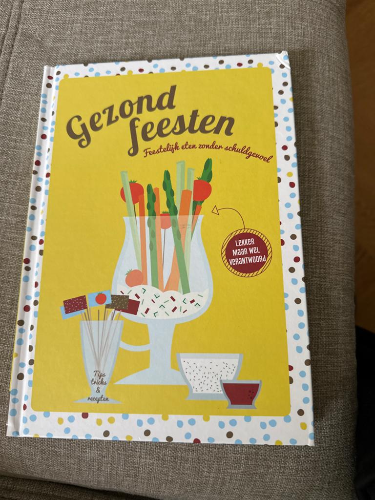 Gezond Feesten: Feestelijk eten zonder schuldgevoel, Boeken, Ophalen, Overige typen, Nieuw, Gezond koken