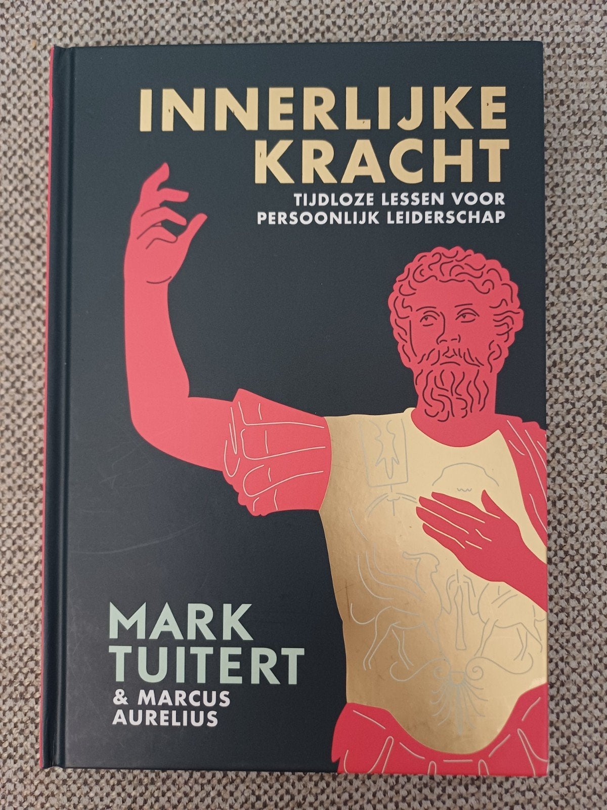Mark Tuitert - Innerlijke kracht, Boeken, Ophalen of Verzenden, Zo goed als nieuw, Mark Tuitert; Marcus Aurelius