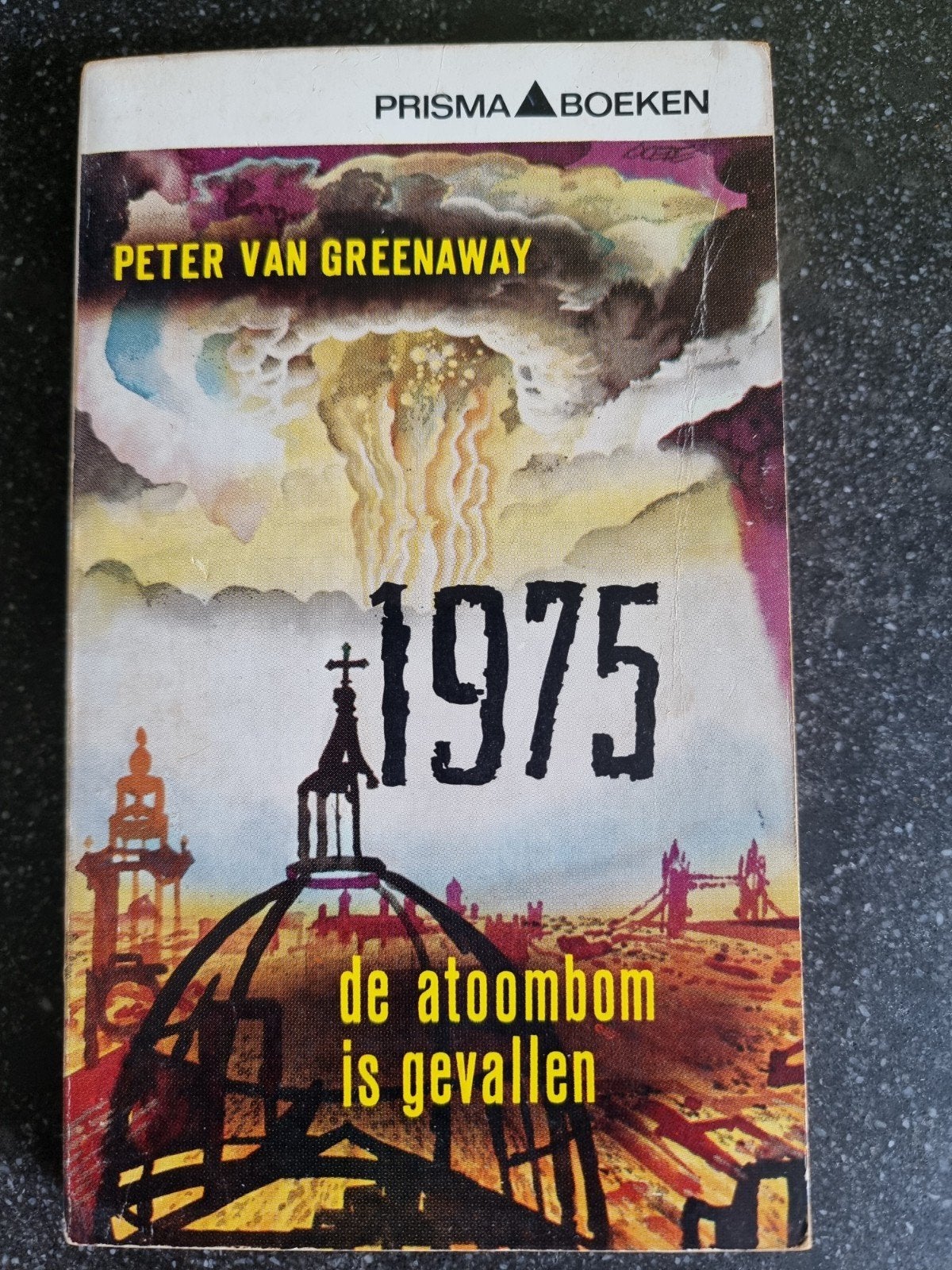 1975: De atoombom is gevallen - Peter van Greenaway, Ophalen of Verzenden, Gelezen, Peter van Greenaway, Nederland