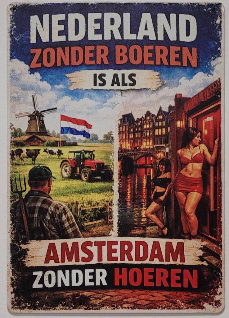 Nederland zonder boeren hoeren reclamebord van metaal deco