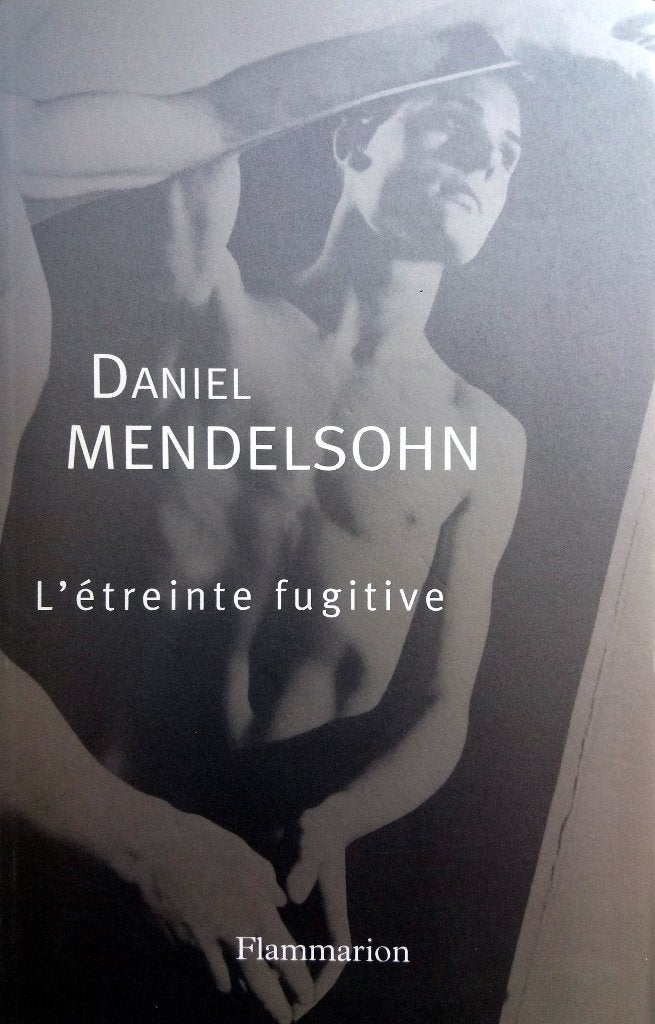 Daniel Mendelsohn - L'étreinte fugitive (FRANSTALIG), Boeken, Ophalen of Verzenden, Zo goed als nieuw, Fictie
