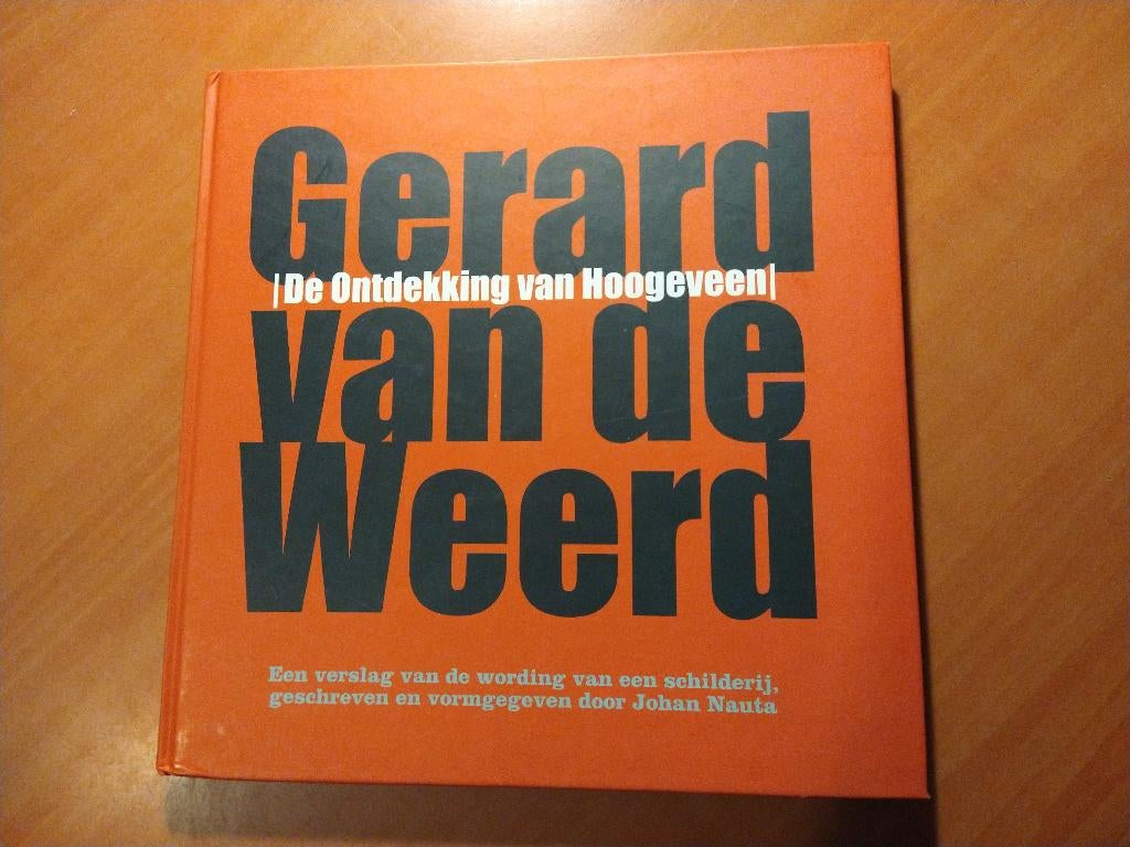 Gerard van de Weerd. De ontdekking van Hoogeveen, Ophalen of Verzenden, Zo goed als nieuw