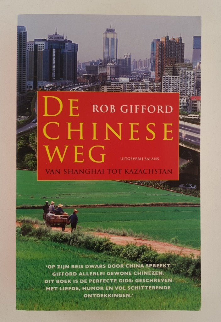 Gifford, Rob - De Chinese weg / van Shanghai tot Kazachstan, Ophalen of Verzenden, Gelezen, Overige gebieden