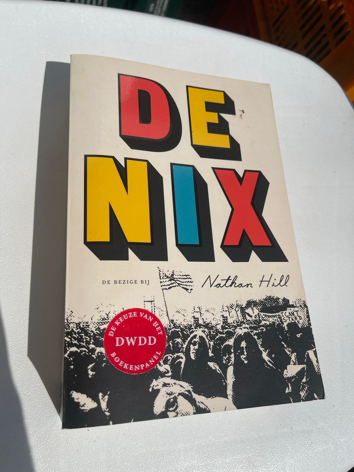 De Nix - Nathan Hill (De keuze van het DWDD Boekenpanel), Ophalen of Verzenden, Zo goed als nieuw, Amerika