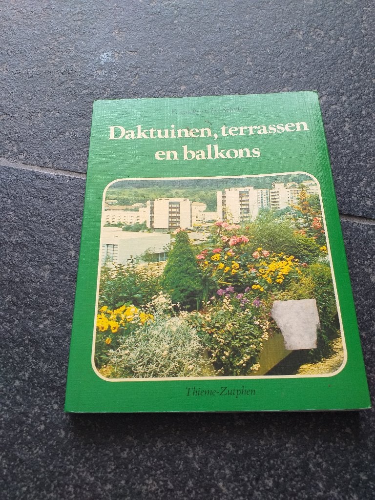 Daktuinen, terrassen, balkons, Ophalen of Verzenden, Gelezen, Tuinieren en Tuinplanten