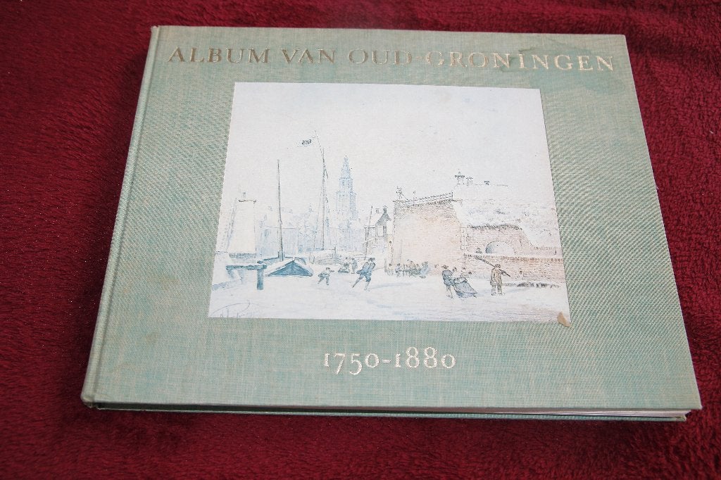 Album van oud Groningen 1750-1880, Ophalen of Verzenden, Gelezen