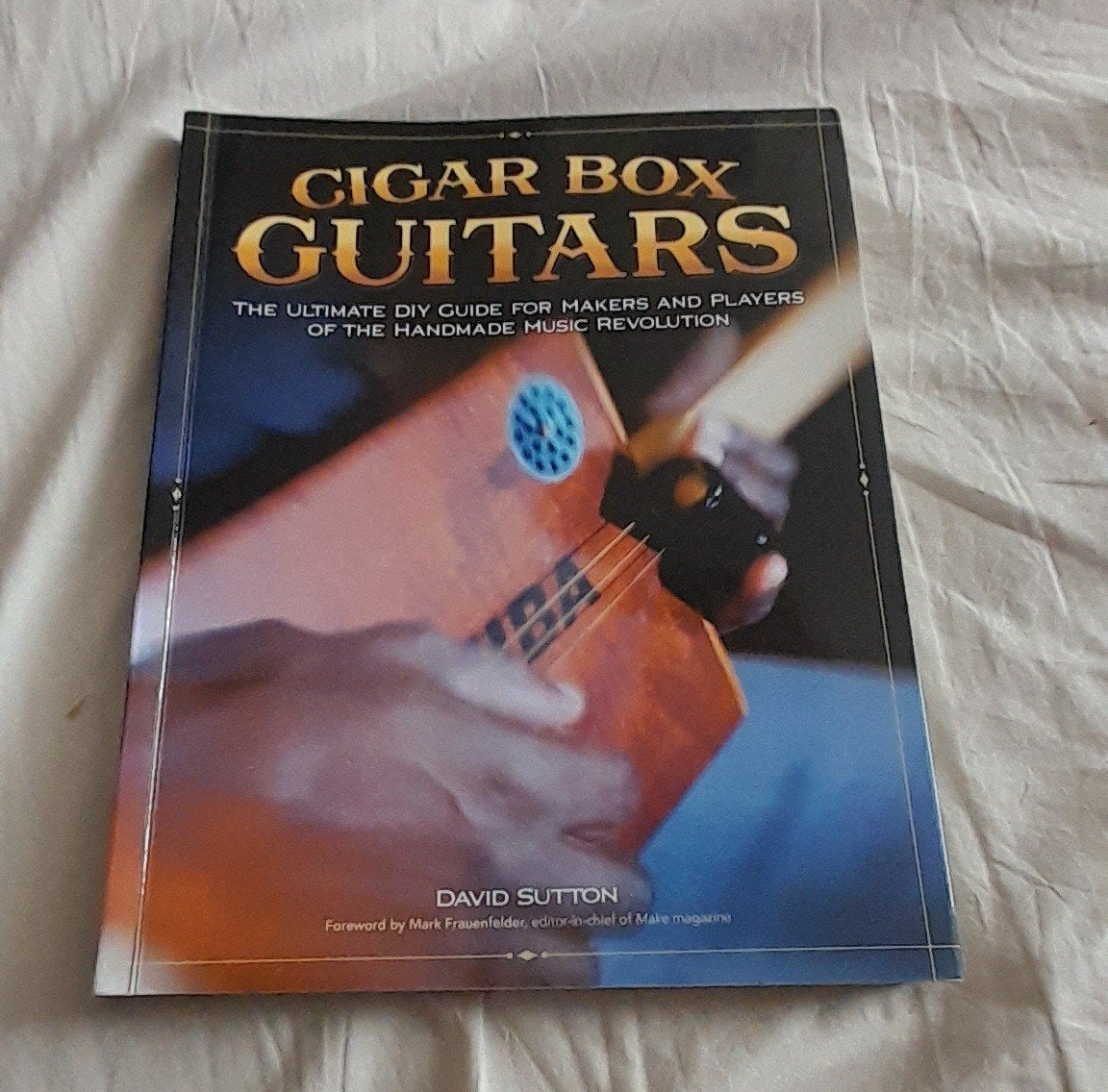 Cigar Box Guitars: DIY gids voor makers en spelers, Ophalen of Verzenden, Gelezen, Overige onderwerpen, David Sutton