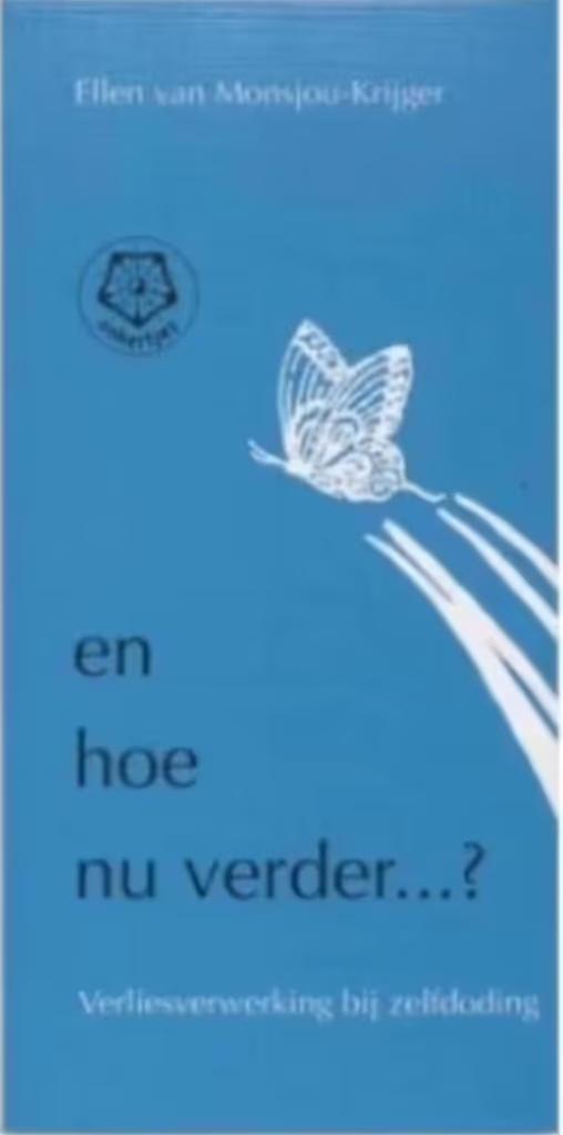 En hoe nu verder? (Verliesverwerking bij zelfdoding)Ankertje, Ophalen of Verzenden, Zo goed als nieuw