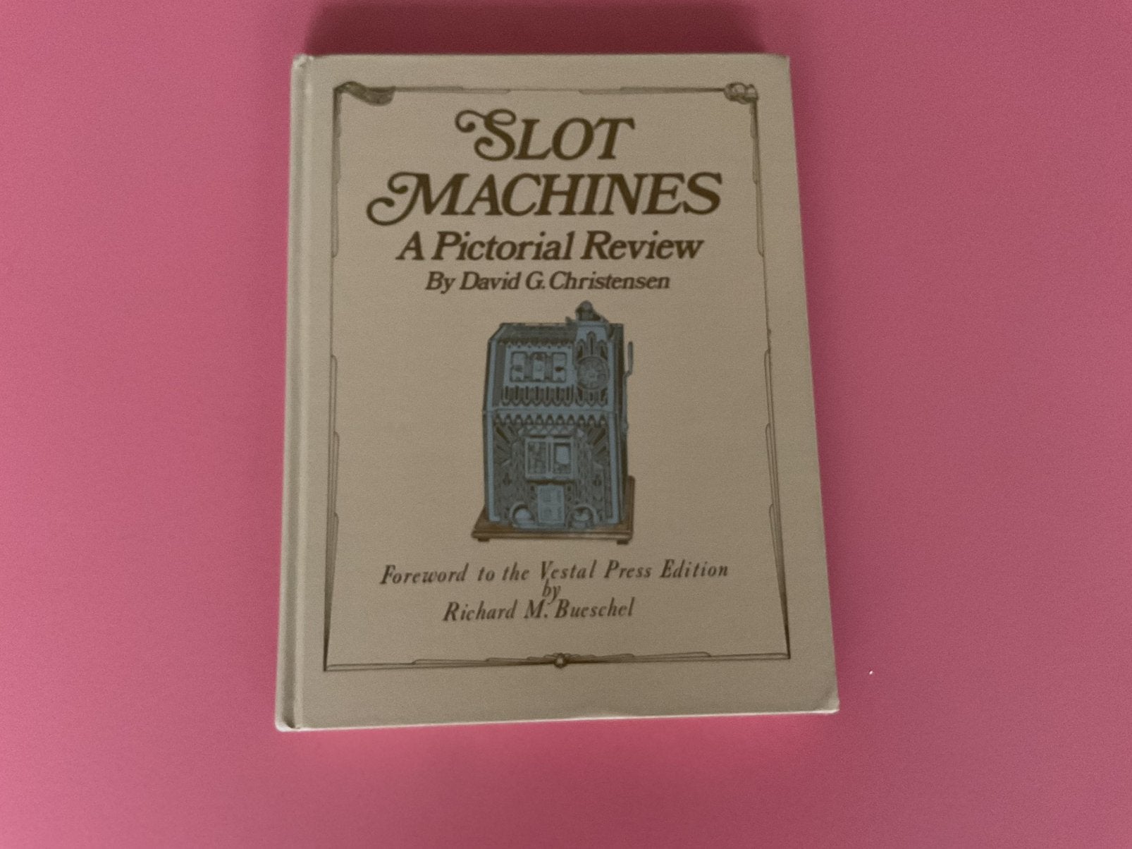 Slot Machines: A Pictorial Review - David G. Christensen, Ophalen, Gelezen, Catalogus