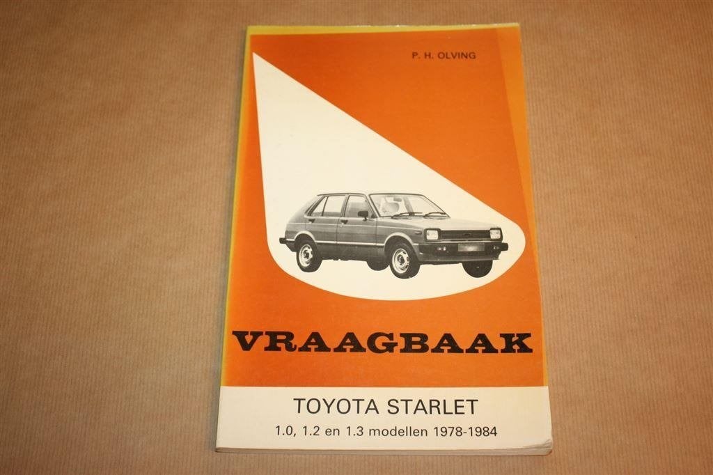 Vraagbaak Toyota Starlet - Modellen 1978-1984 - P.H. Olving, Ophalen of Verzenden