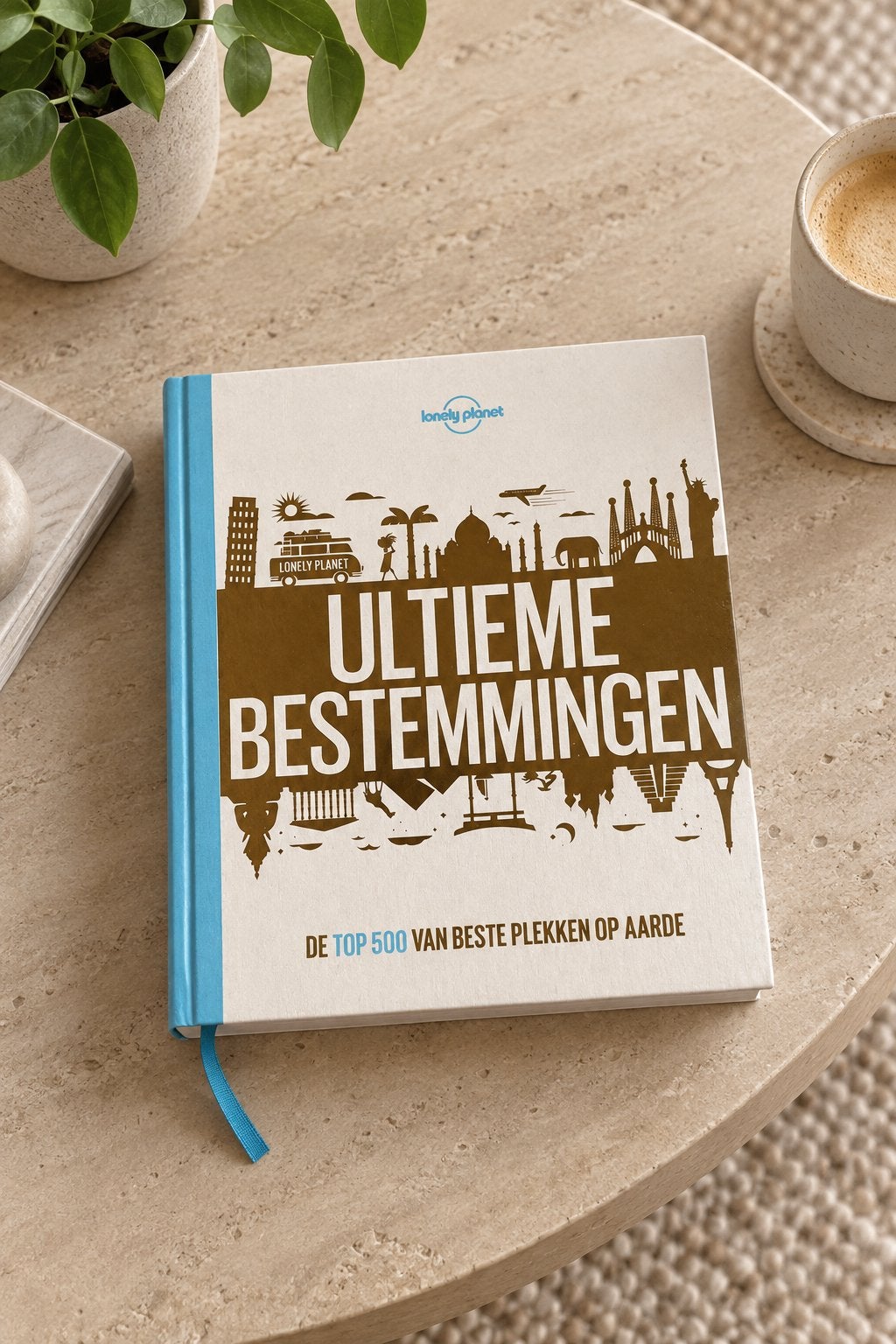 Ultieme Bestemmingen - Top 500 Plekken - koffietafelboek, Boeken, Lonely Planet, Europa, Ophalen of Verzenden, Zo goed als nieuw