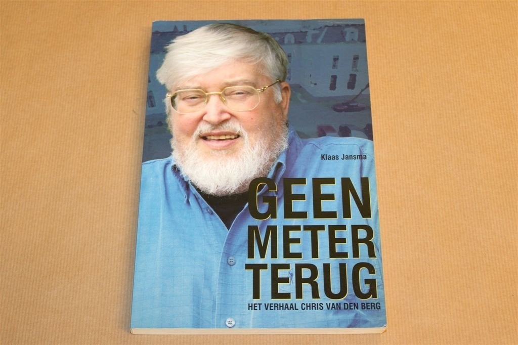 Geen Meter Terug — Chris van den Berg, Leeuwarden, Ophalen of Verzenden, Gelezen