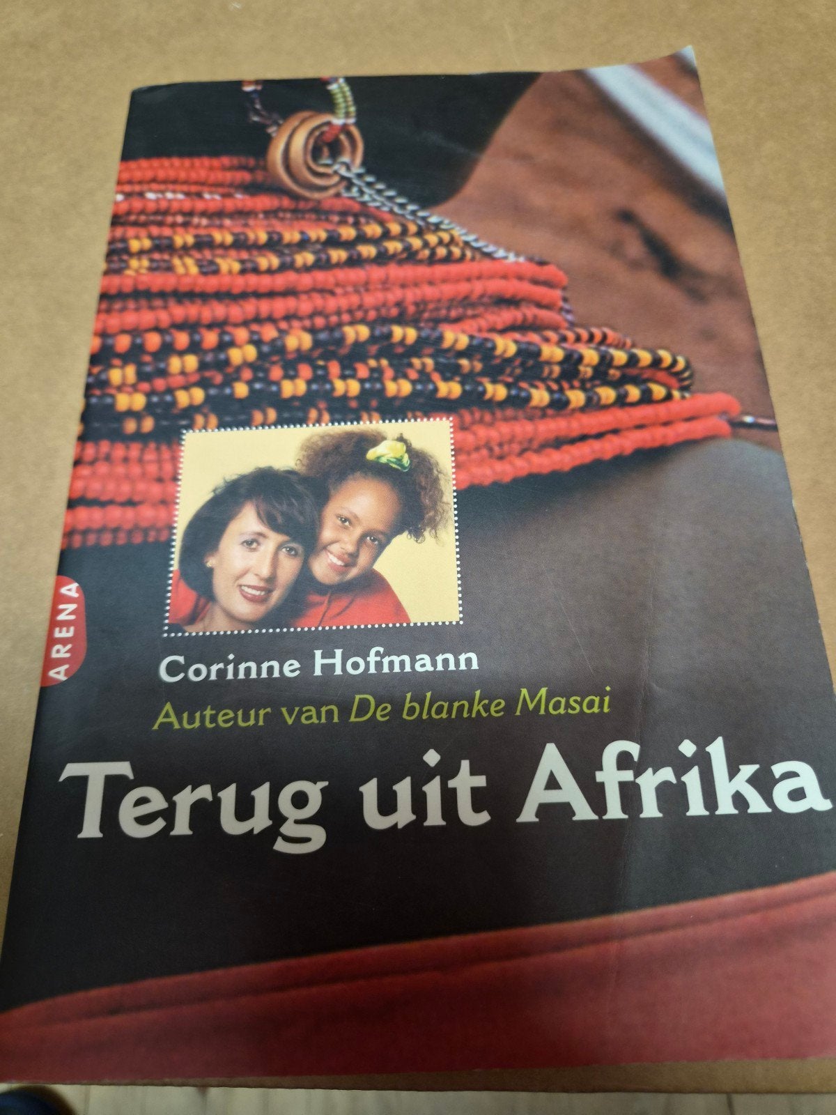 Terug uit Afrika - Corinne Hofmann (De blanke Masai), Ophalen of Verzenden