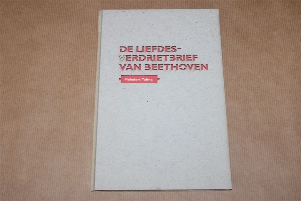 De liefdesverdrietbrief van Beethoven. Meindert Talma., Ophalen of Verzenden, Gelezen, Artiest