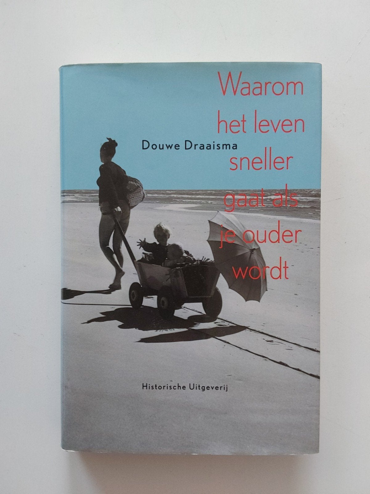 Waarom het leven sneller gaat als je ouder wordt/Draaisma🆕️, Ophalen of Verzenden, Nieuw, Douwe Draaisma