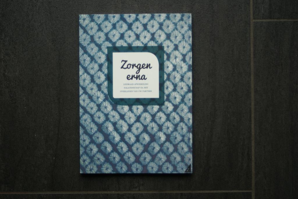 ZORGEN ERNA: Leidraad afwikkeling nalatenschap na h overlijd, Boeken, Literatuur, Zo goed als nieuw, Nederland, Ophalen of Verzenden