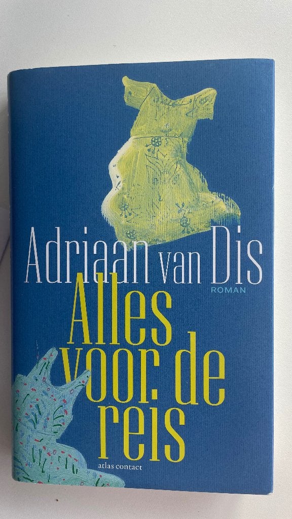 Adriaan van Dis: ,,alles voor de reis ,,  . gesigneerd., Ophalen of Verzenden, Zo goed als nieuw, Adriaan van Dis, Nederland