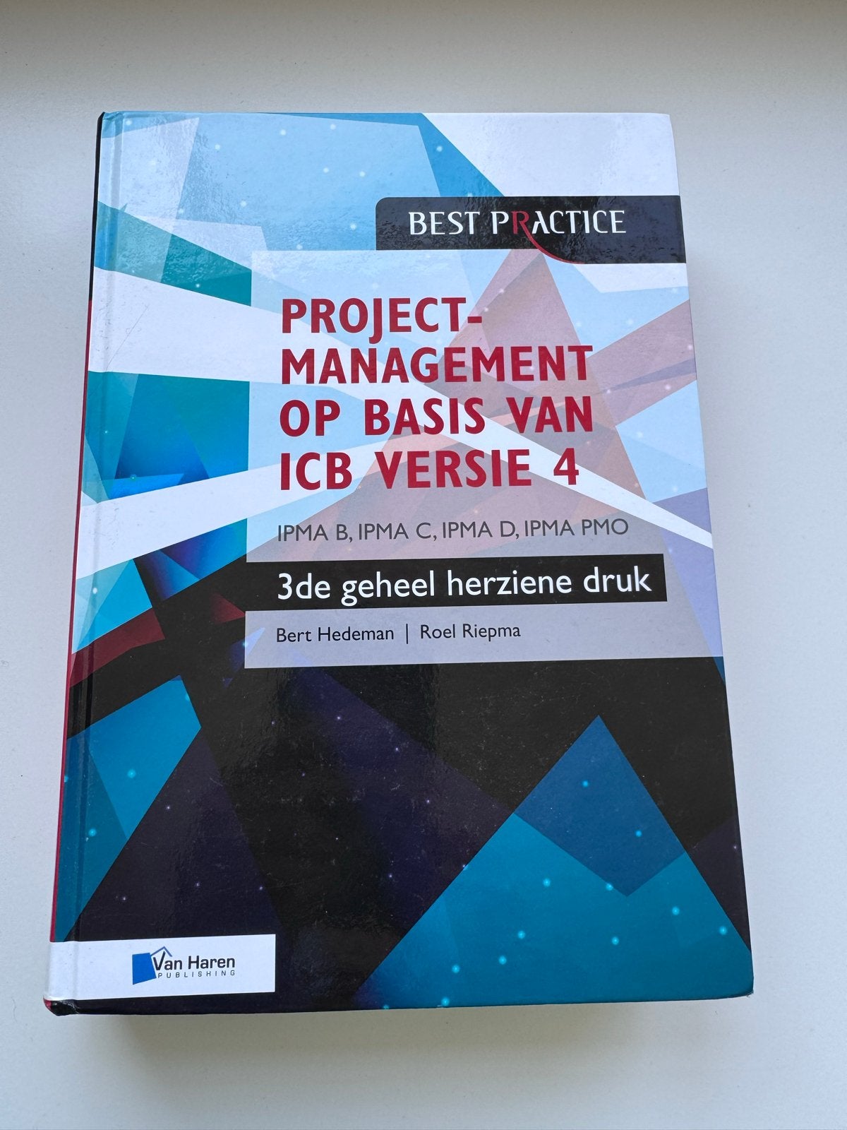 Projectmanagement op basis van ICB versie 4 - 3e druk, Boeken, Verzenden, Gamma, Zo goed als nieuw, HBO