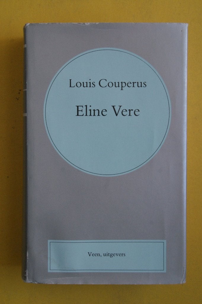 Louis Couperus, ELINE VERE  gebonden, Ophalen of Verzenden, Nieuw