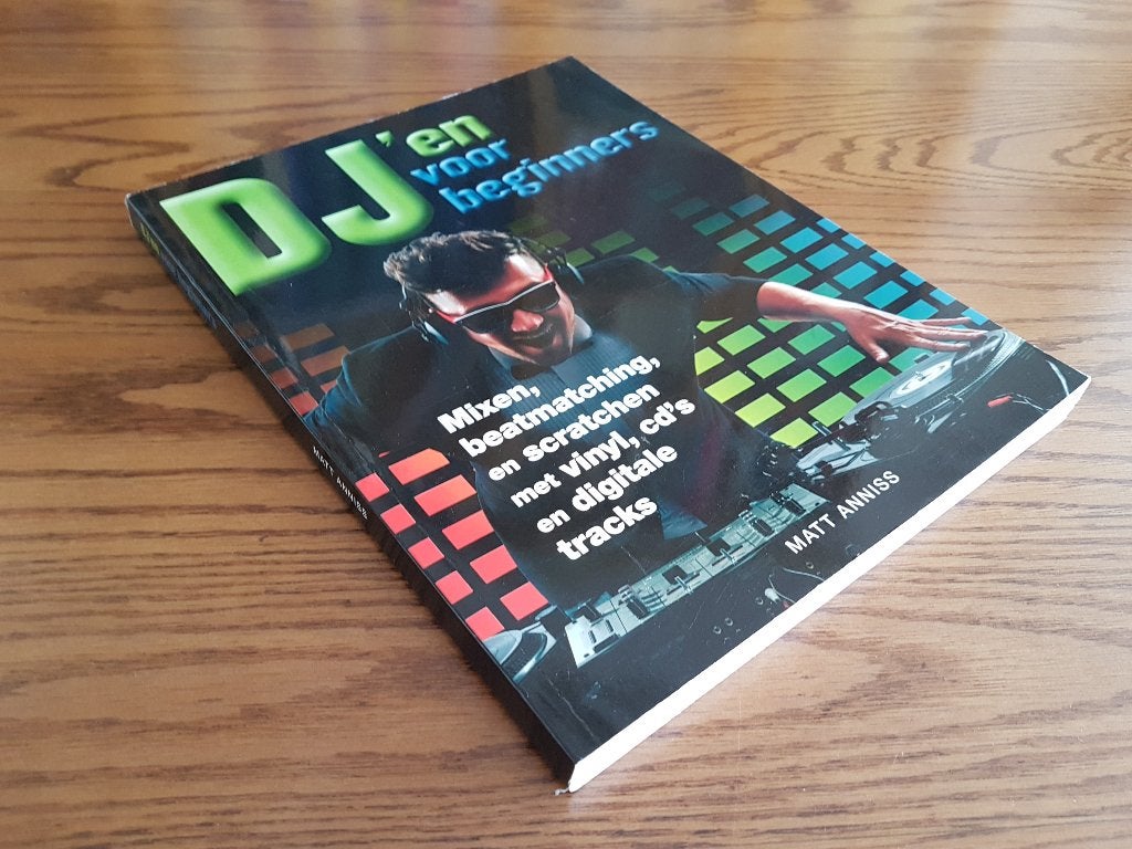 DJ'en voor beginners - Matt Anniss, Ophalen of Verzenden, Zo goed als nieuw, Overige onderwerpen