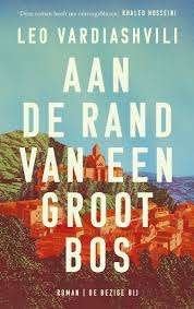 Leo Vardiashvili: Aan de rand van een groot bos, Ophalen of Verzenden, Zo goed als nieuw, Leo Vardiashvii, Europa overig