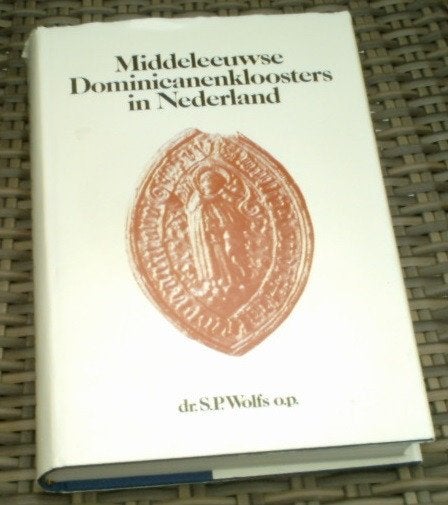 Middeleeuwse Dominicanenkloosters in Nederland. Wolfs., Ophalen of Verzenden, Zo goed als nieuw, Christendom | Katholiek