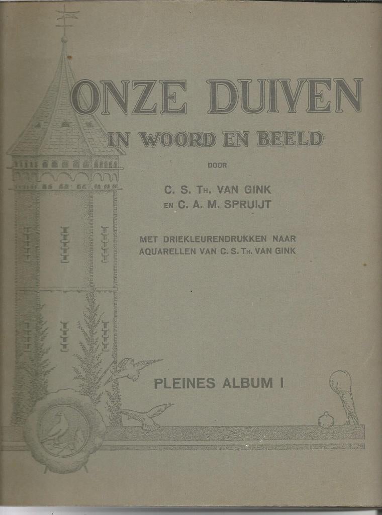 Plaatjesalbum Onze Duiven deel 1 van Pleines, den Dolder, Ophalen of Verzenden, Gelezen, Van Gink  en Spruijt, Plaatjesalbum