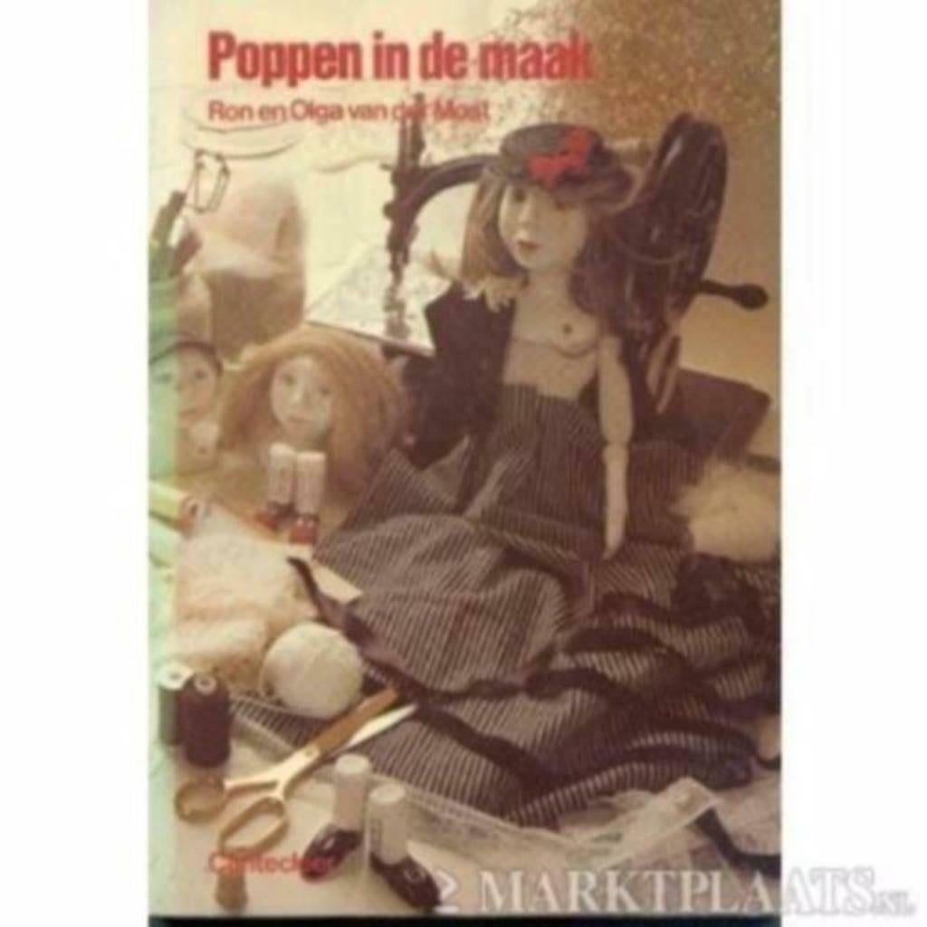 Poppen in de maak - Ron en Olga van der Most"", Boeken, Ophalen of Verzenden, Zo goed als nieuw, Poppen maken, Ron en Olga van der Most