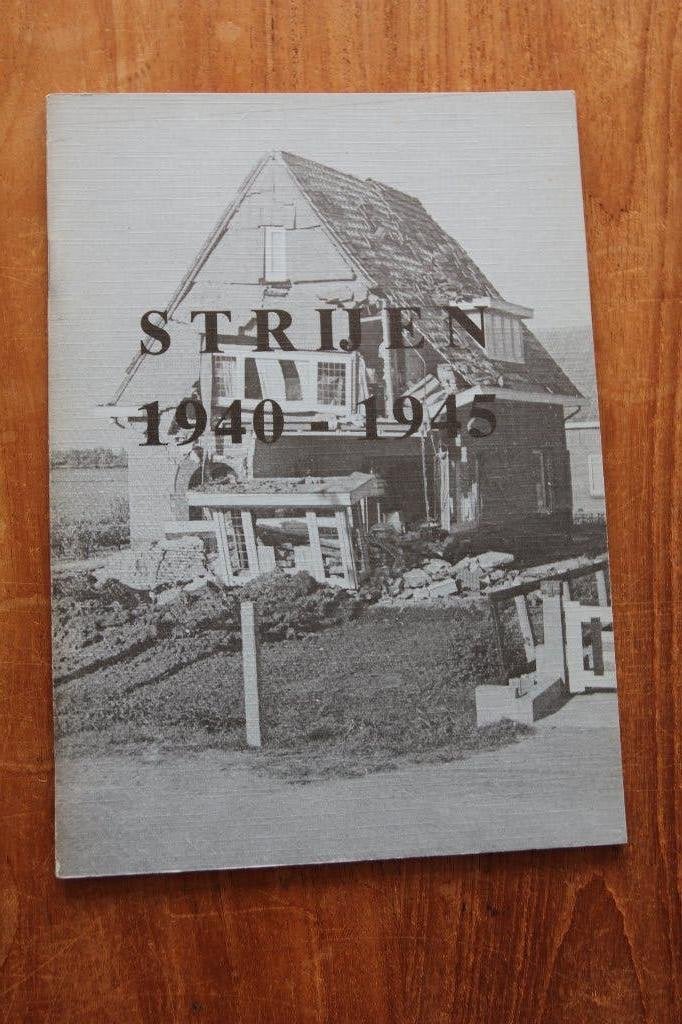 Strijen 1940-1945, Ophalen of Verzenden, Overige soorten, Nederland, Boek of Tijdschrift