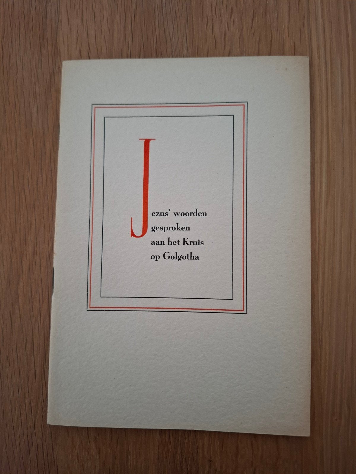 Jezus' woorden gesproken aan het Kruis van Golgotha, boekje, Boeken, Ophalen of Verzenden