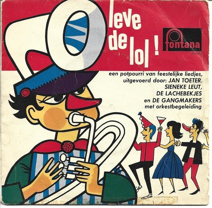 Leve de lol! Jan Toeter, Sieneke Leut Fontana label, Gebruikt, Verzenden, 7 inch, Nederlandstalig