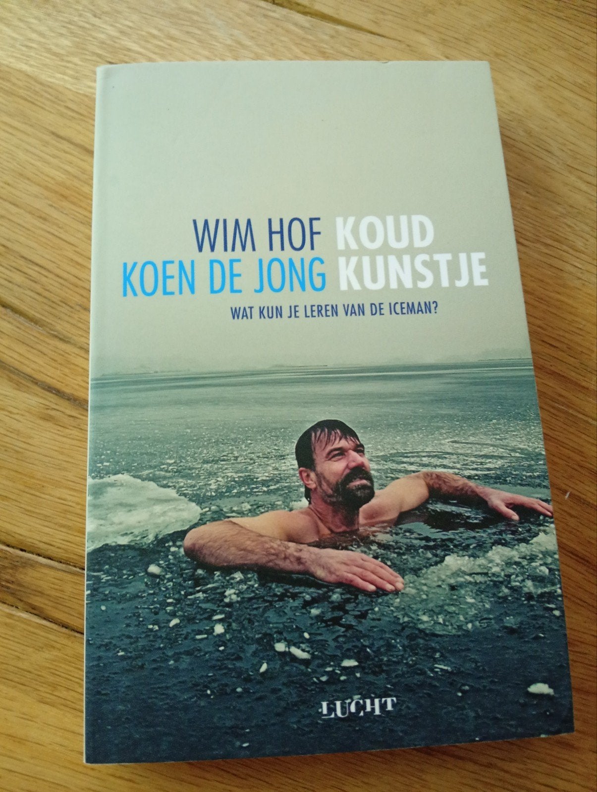 Wim Hof Koud Kunstje - Wat kun je leren van de Iceman?, Ophalen of Verzenden, Zo goed als nieuw, Koen de Jong, Nederland