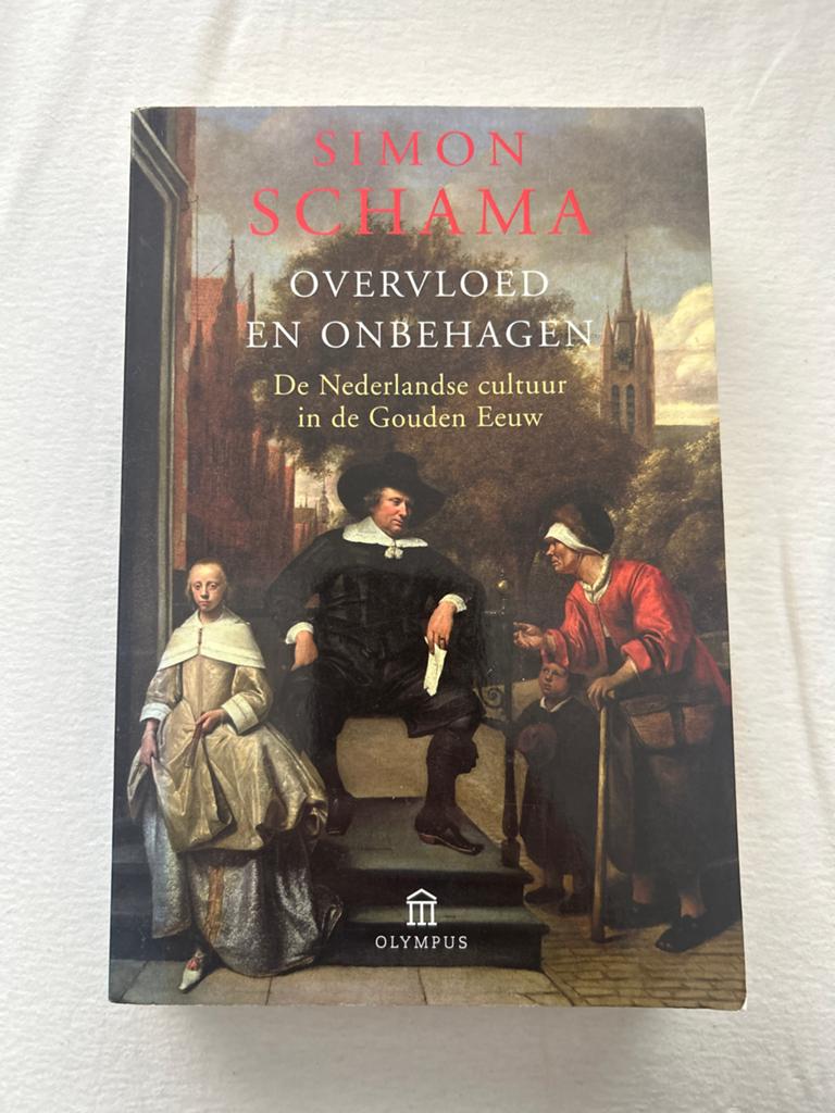 Overvloed en Onbehagen - Simon Schama (Gouden Eeuw), Ophalen of Verzenden, 17e en 18e eeuw