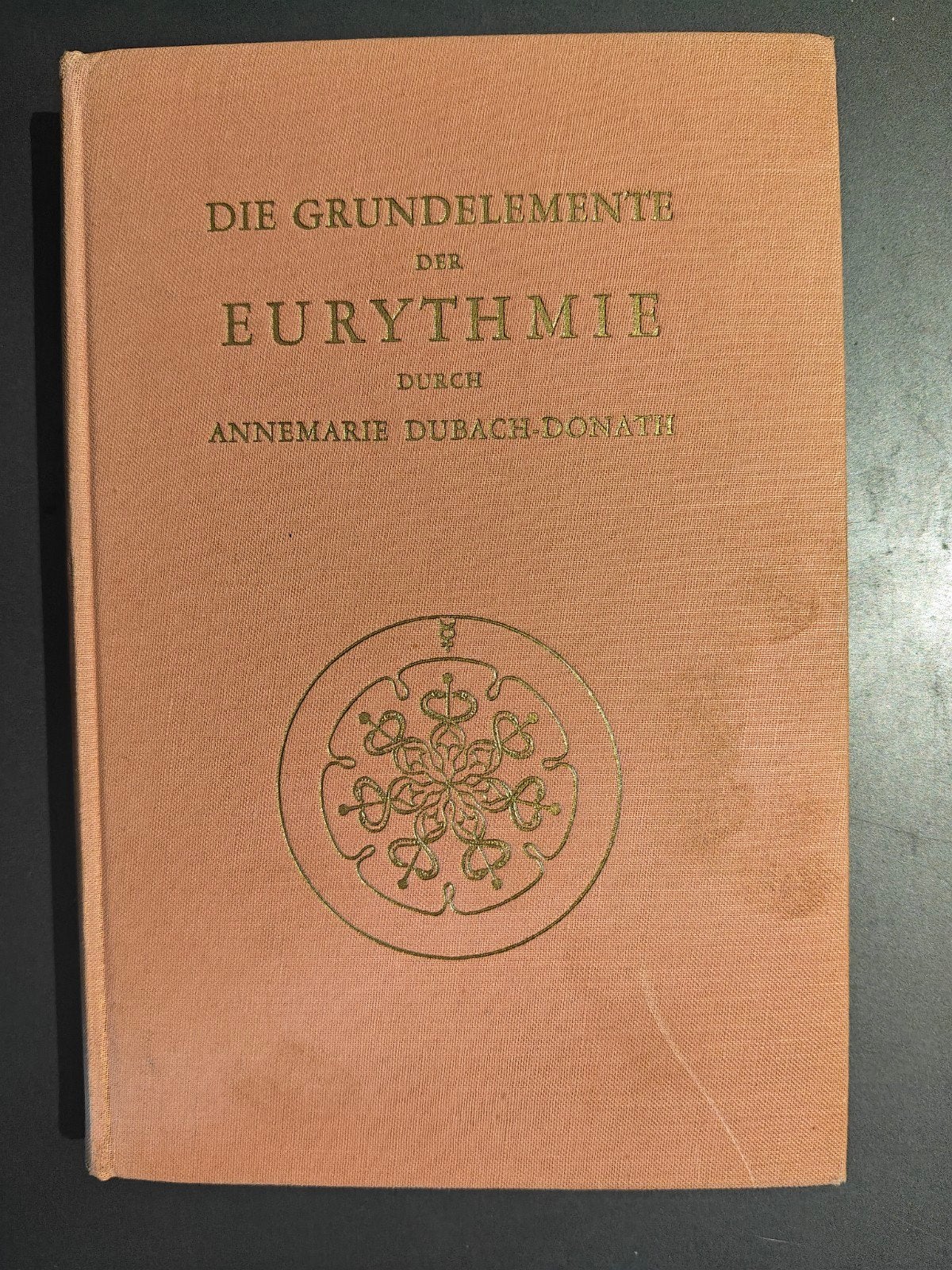 Grundelemente der Eurythmie - Annemarie Dubach-Donath (1961), Gelezen, Achtergrond en Informatie, Ophalen of Verzenden, Overige onderwerpen