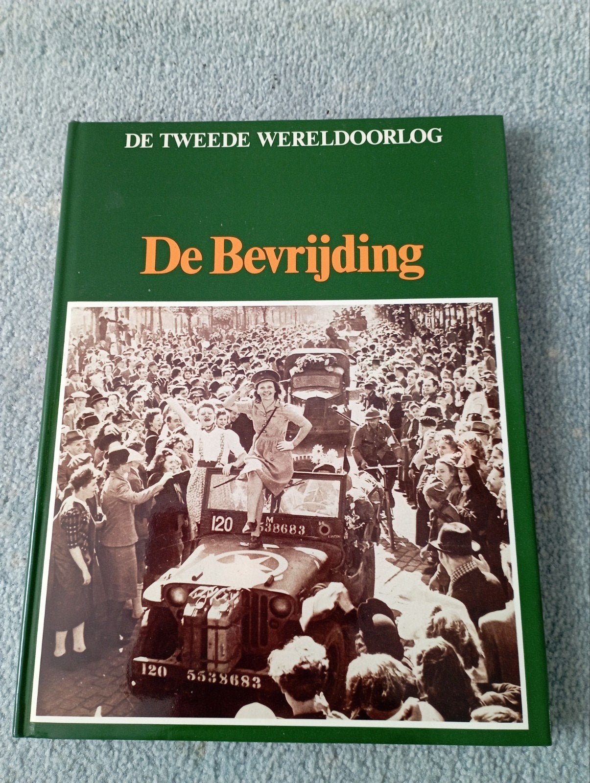 De Tweede Wereldoorlog: , Verzet, Bevrijding, Meidagen, Algemeen, Ophalen, Gelezen, Tweede Wereldoorlog