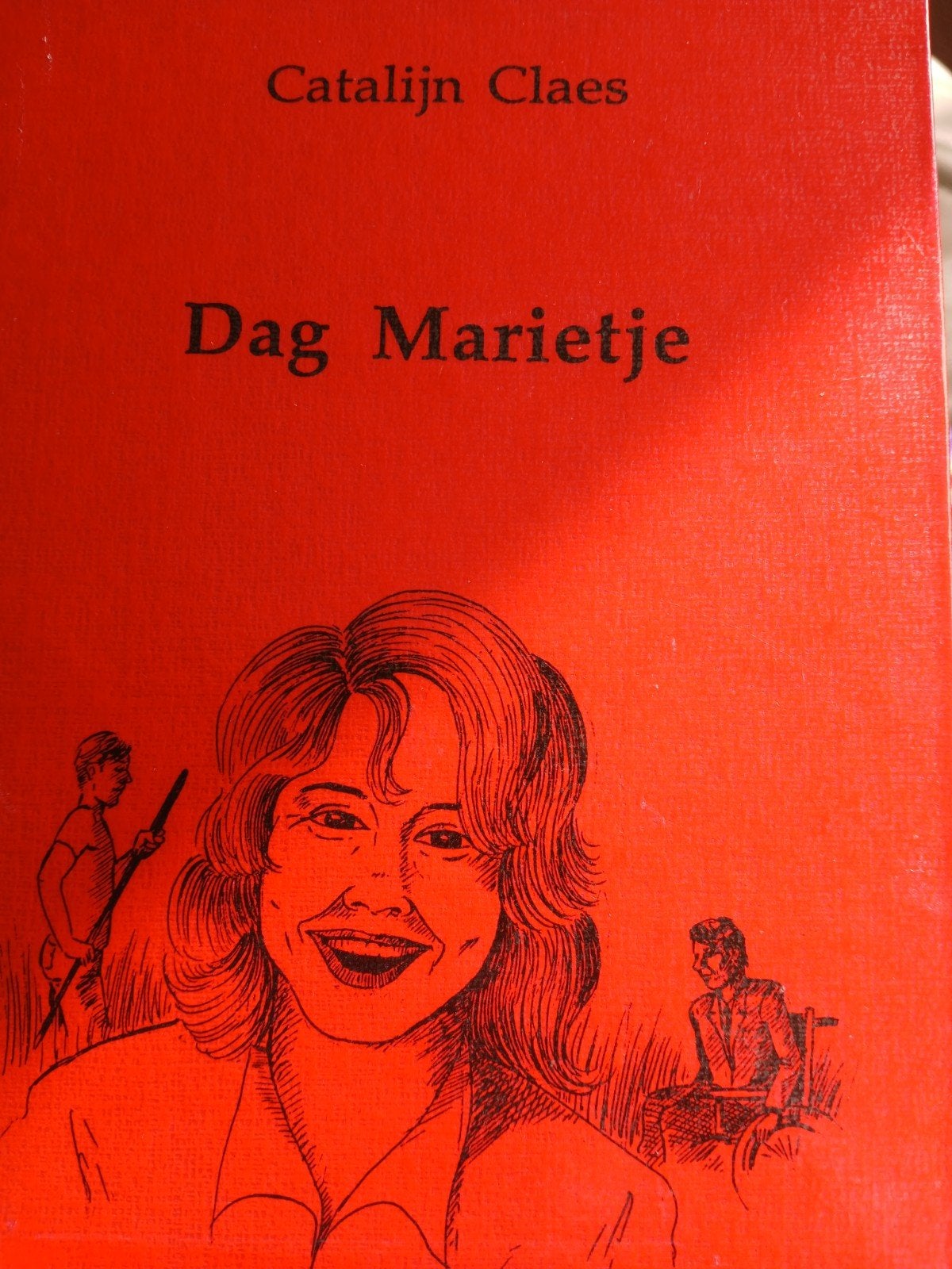 catalijn Claes.  Dag Marietje. GROOT LETTERBOEK, Ophalen, Gelezen