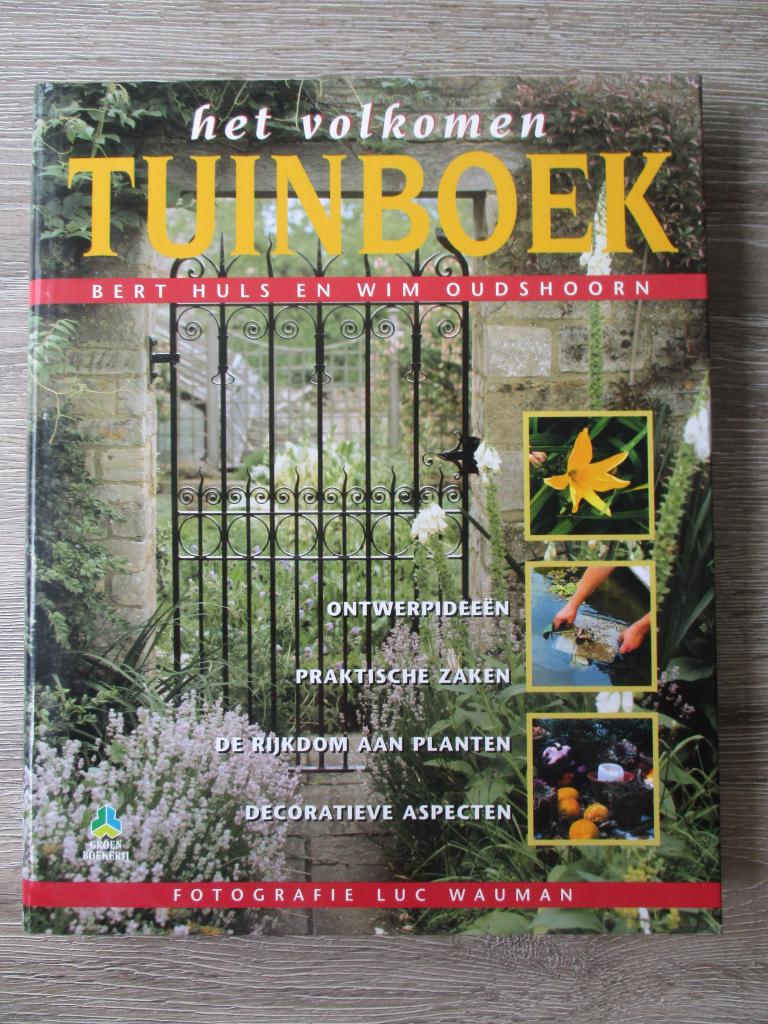 Het volkomen tuinboek - Bert Huls / Wim Oudshoorn, Ophalen of Verzenden, Gelezen, Interieur en Design