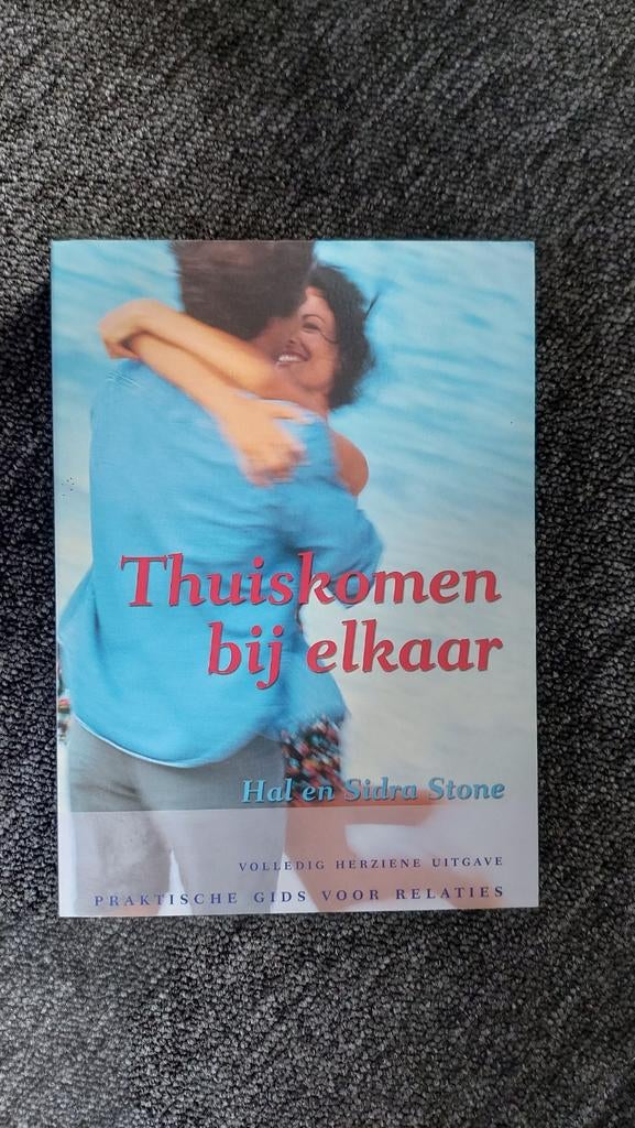 ThuisKomen bij Elkaar - Hal en Sidra Stone, Boeken, Ophalen of Verzenden, Zo goed als nieuw, Hal en Sidra Stone
