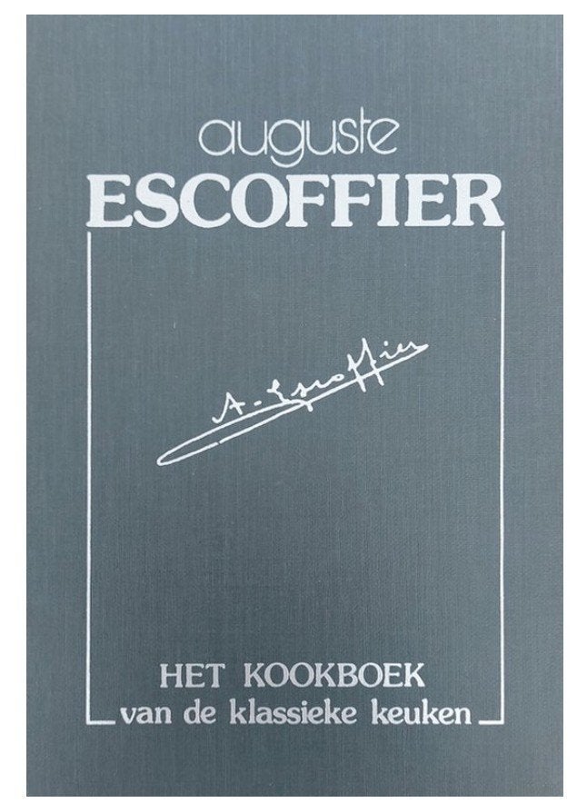 Het Kookboek van de Klassieke Keuken - Auguste Escoffier, Boeken, Voorgerechten en Soepen, Auguste Escoffier, Frankrijk, Ophalen