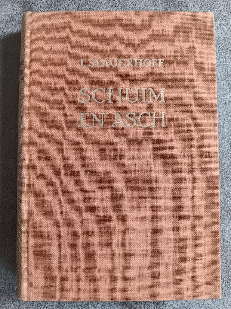J. Slauerhoff - Schuim en Asch coll: Diet Kloos-Barendregt, Ophalen of Verzenden