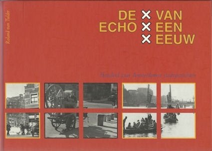 R. van Tulder: Honderd jaar Amsterdamse Stadsgezichten, Ophalen of Verzenden, Zo goed als nieuw