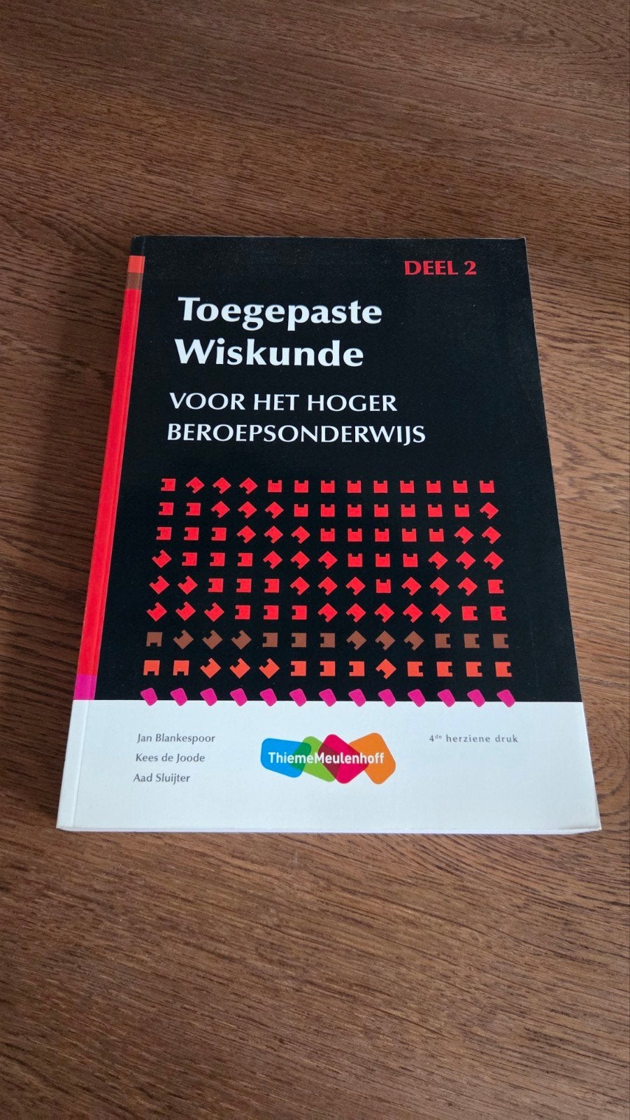 Toegepaste Wiskunde Deel 2 HBO - Jan Blankespoor, Zo goed als nieuw, Jan Blankespoor, Kees de Joode, Aad Sluijter, Beta, HBO