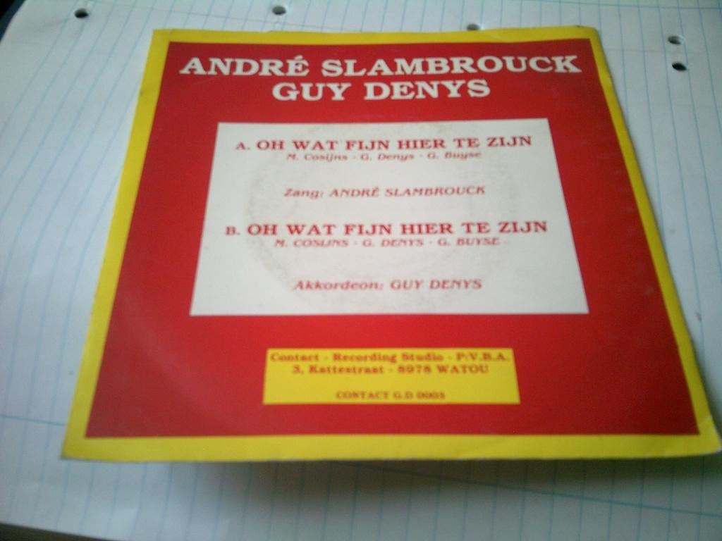 ANDRE SLAMBROUCK OH WAT FIJN HIER TE ZIJN - GUY DENIJS OH W, Cd's en Dvd's, Vinyl | Nederlandstalig, 7 inch, 1980 - 1989, Ophalen of Verzenden