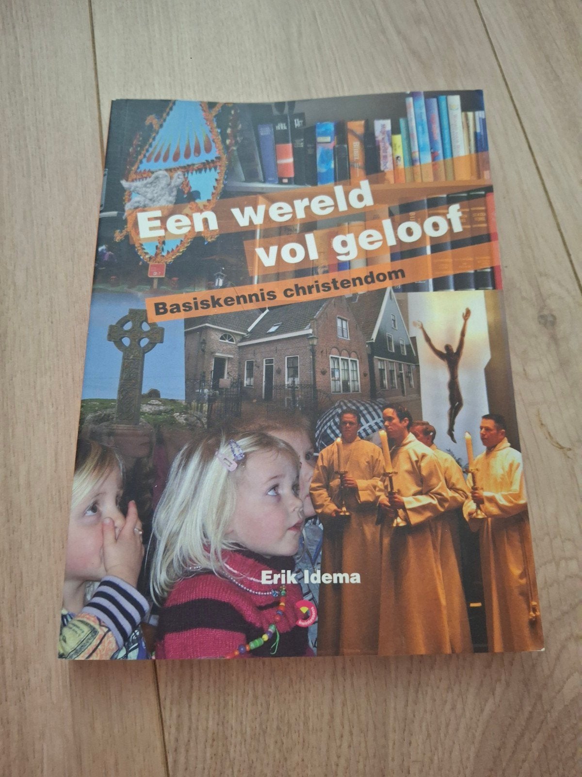 Een wereld vol geloof - Basiskennis christendom (Pabo), Boeken, Ophalen of Verzenden, Zo goed als nieuw, Erik Idema, Christendom | Katholiek