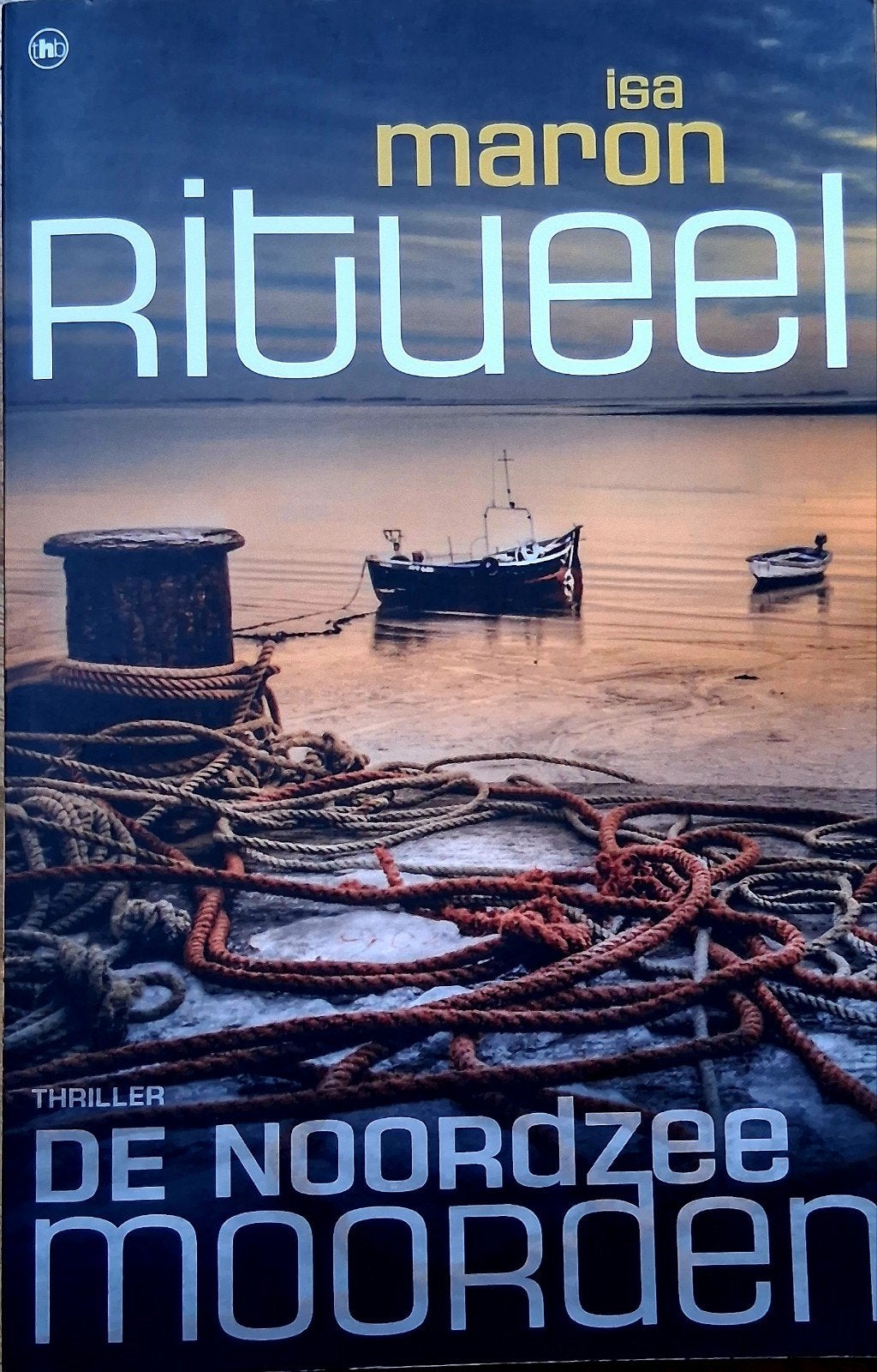 Isa Maron - Ritueel (De Noordzeemoorden), Boeken, Ophalen of Verzenden, Gelezen, Isa Maron