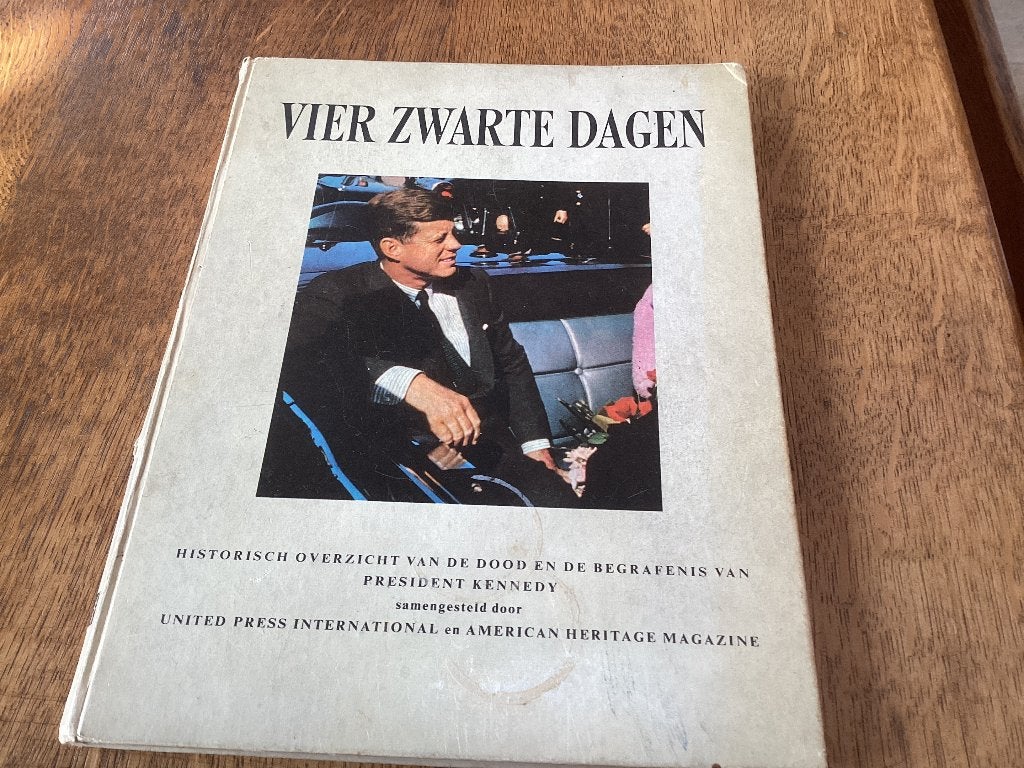 Vier Zwarte Dagen - Historisch Overzicht Kennedy, Boeken, Geschiedenis | Wereld, United Press International en American Heritage Magazine